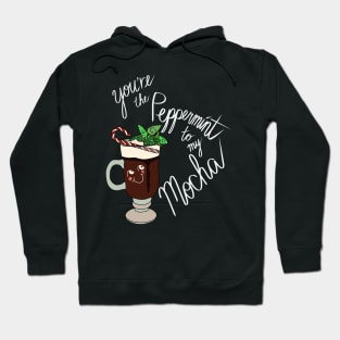 Hipster Holiday Holiday Pairings - You're the Peppermint to my Mocha Hoodie